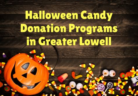 Halloween Candy Donation And Buy Back Programs Macaroni Kid Lowell