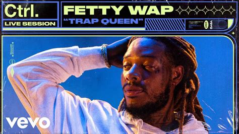 fetty wap trap queen live session vevo ctrl youtube