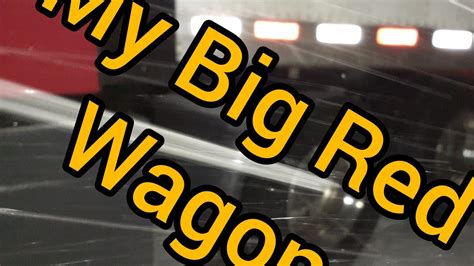 My Big Red Wagon Youtube