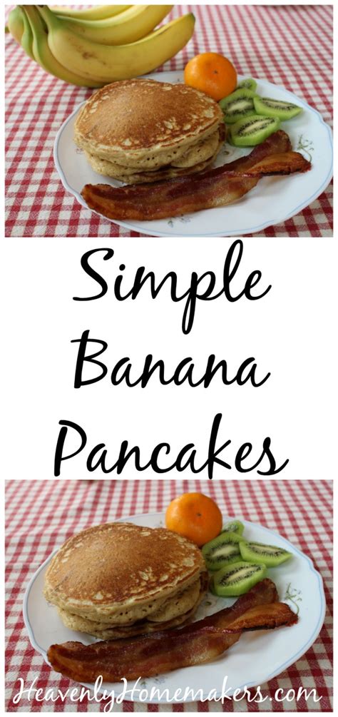 Simple Banana Pancakes On A Simple Budget Heavenly Homemakers