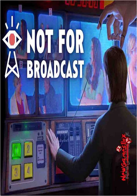 Not For Broadcast Free Download Full Version Pc Setup
