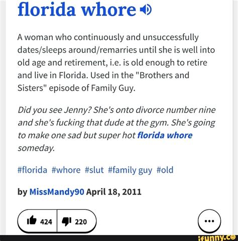 Florida Whore 49 A Woman Who Continuously And Unsuccessfully Datessleeps Aroundremarries Until
