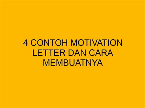 Contoh Motivation Letter Dan Cara Membuatnya