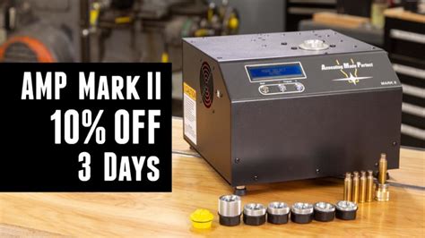 10 Off Amp Mark Ii Brass Annealer 3 Days Only Ultimate Reloader