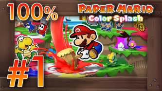 Paper Mario Color Splash 100 Walkthrough Part 1 Intro And Tutorial