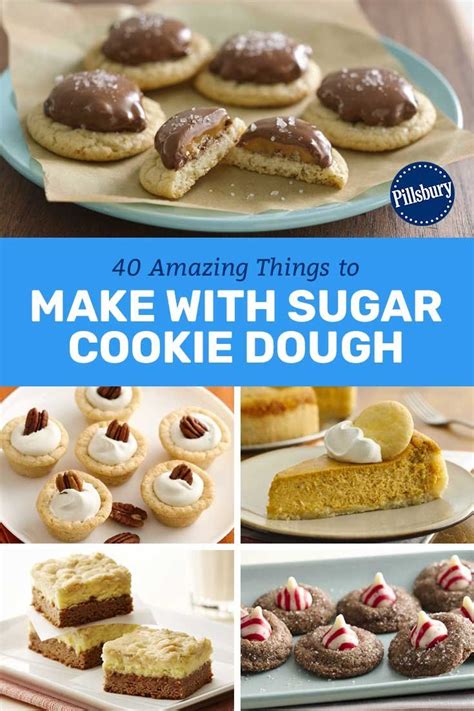 40 Fun Ways To Use Sugar Cookie Dough Pillsbury Sugar Cookie Recipe