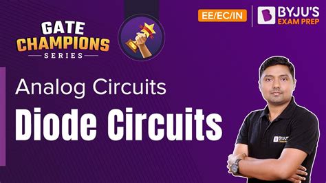 Diode Circuits Analog Circuits GATE 2023 EE EC IN Exam BYJU S GATE YouTube