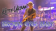 Keith Urban - Brown Eyes Baby [LIVE] (Lyric Video) Acordes - Chordify