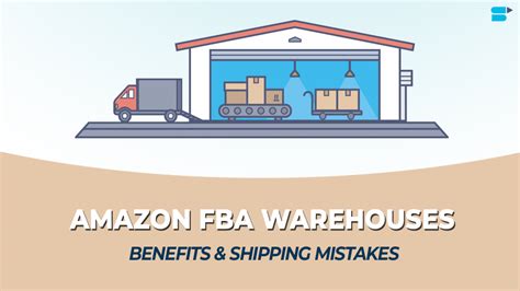 Amazon Fba Warehouses 2023 Benefits Mistakes To Avoid And Location