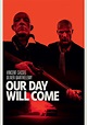 Our Day Will Come - movie: watch streaming online