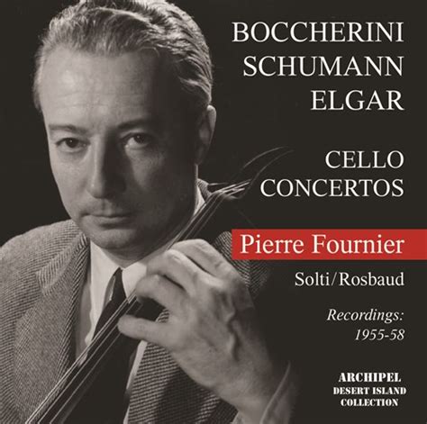 Pierre Fournier Plays Cello Concertos 1955 58 Naxosdirect