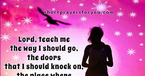 Lord Help Me Teach Me The Way I Should Go Short Prayer Short