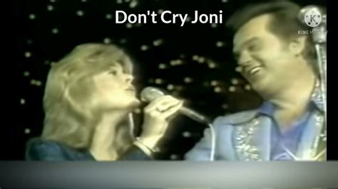 Conway Twitty Joni Lee Don T Cry Joni YouTube