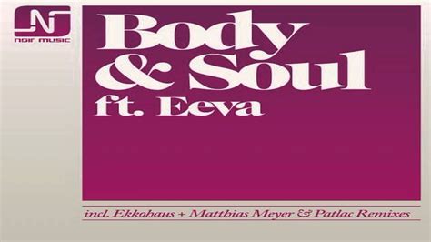 Body And Soul Feat Eeva Body And Soul Noir Music Youtube