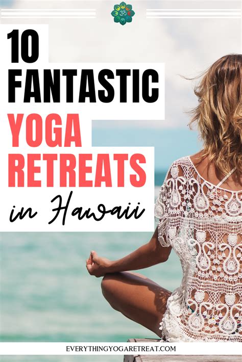 10 fantastic yoga retreats in hawaii yoga retreat yoga hawaii beautiful yoga