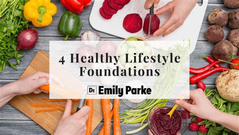 4 Healthy Lifestyle Foundations