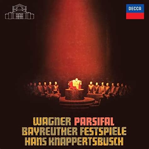 Wagner Parsifal 1962 Recording Hans Knappertsbusch The Opera