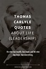53 Thomas Carlyle Quotes About Life (LEADERSHIP)