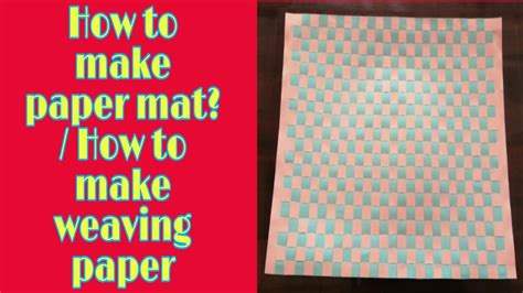 How To Make Paper Mat How To Make Weaving Paper Youtube