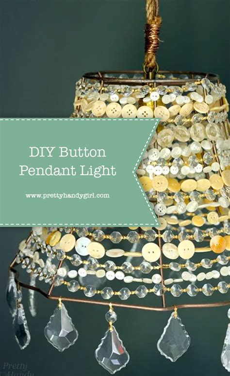 Diy Button Pendant Light Lowescreator Idea Pretty Handy Girl