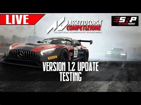 Assetto Corsa Competizione 1 2 Live Testing YouTube