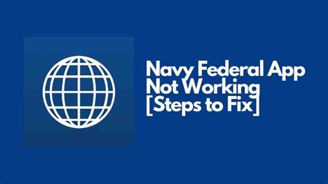 Navy Federal App Not Working Steps To Fix Viraltalky