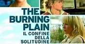 THE BURNING PLAIN – IL CONFINE DELLA SOLITUDINE RECENSIONE