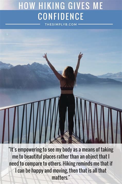 How Hiking Gives Me Confidence Women Empowerment Hiking Quotes