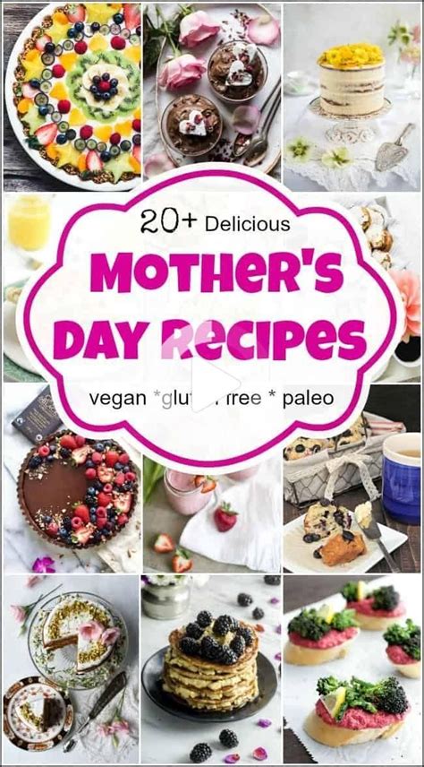 Delicious Mother S Day Recipes For The Healthy Mom Mothers Day Desserts Dessert Recipes