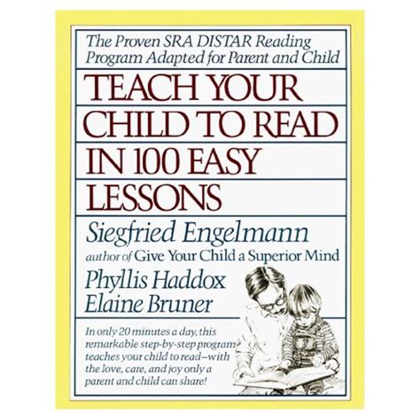 Teach Your Child To Read In 100 Easy Lessons By Siegfried Engelmann