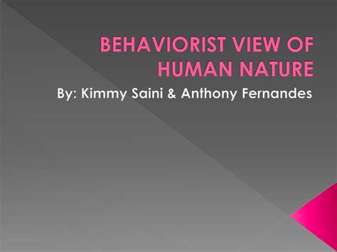 Ppt Behaviorist View Of Human Nature Powerpoint Presentation Free