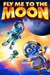 Fly Me to the Moon (2008) - Posters — The Movie Database (TMDB)