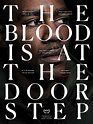 The Blood is at the Doorstep - Documentário 2017 - AdoroCinema