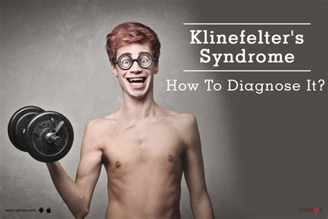 Klinefelter S Syndrome How To Diagnose It By Dr Ravindra B Kute