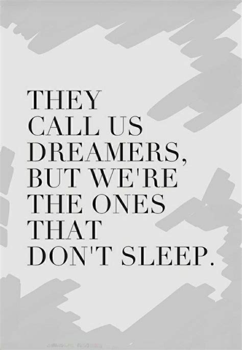 Dreamers The Dreamers Words Quotes