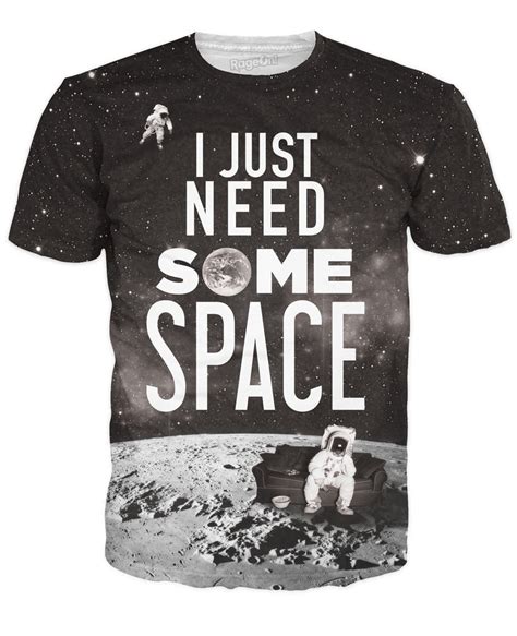 I Just Need Some Space T Shirt
