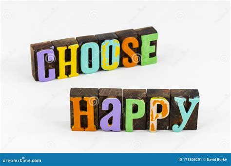 Choose Be Happy Positive Attitude Love Life Enjoy Lifestyle Stock Image