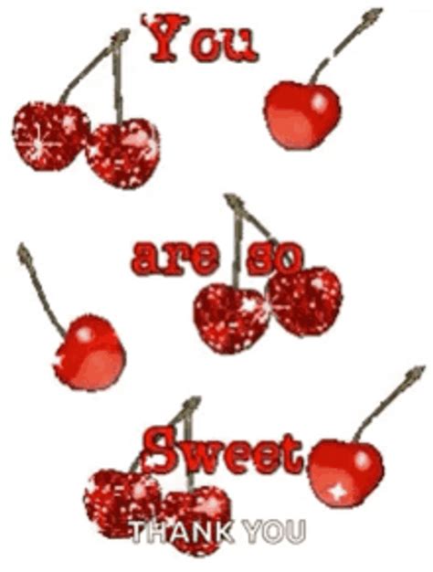 You Are So Sweet Cherries 