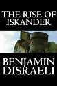 Få The Rise of Iskander by Benjamin Disraeli, Fiction, Historical af ...