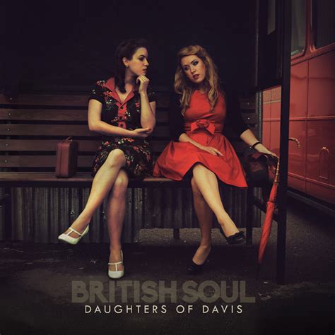 British Soul Album By Daughters Of Davis Spotify