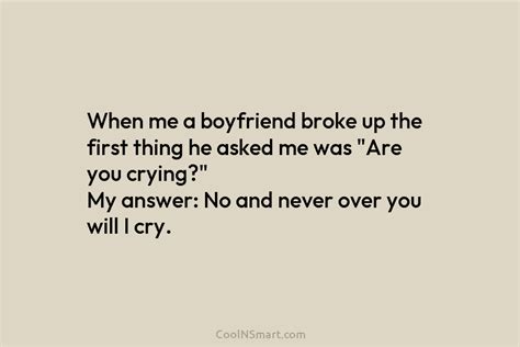 Quote When Me A Boyfriend Broke Up The Coolnsmart