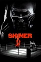 ‎Shiner (2000) directed by John Irvin • Reviews, film + cast • Letterboxd