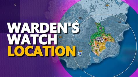 Wardens Watch Location Fortnite Youtube