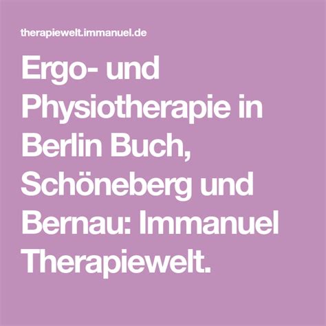 Ergo und Physiotherapie in Berlin Buch, Schöneberg und Bernau