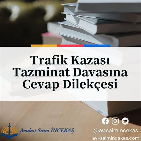 trafik kazası tazminat davasına cevap dilekçesi maddi manevi tazminat