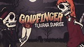 Goldfinger - Tijuana Sunrise - YouTube