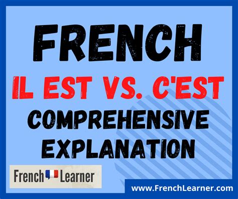 How To Understand Cest Vs Il Est In French 14 Rules