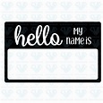 Hello My Name Is Name Tag Svg Files For Silhouette Files For Cricut Svg ...