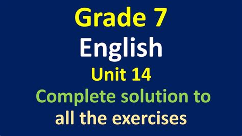 Grade 7 English Unit 14guide To All The Exercisesclass 7english
