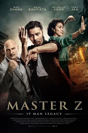 This film stars max zhang, dave bautista and liu yan, and was released. ดูหนัง Master Z The Ip Man Legacy (2018) ยิปมัน ตำนาน ...